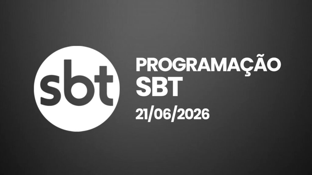 Programação do SBT hoje (domingo, 21/06/2026)